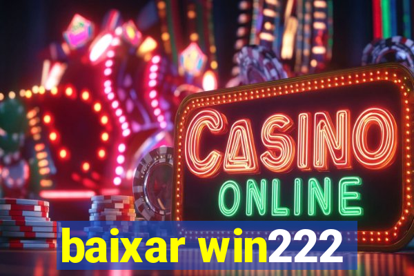 baixar win222